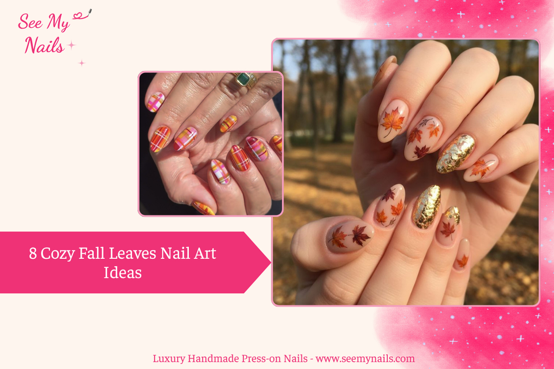 8 Cozy Fall Leaves Nail Art Ideas