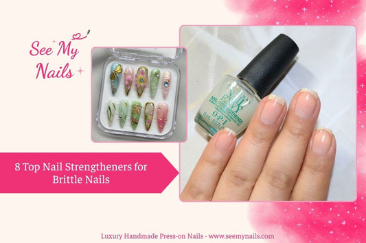 8 Top Nail Strengtheners for Brittle Nails